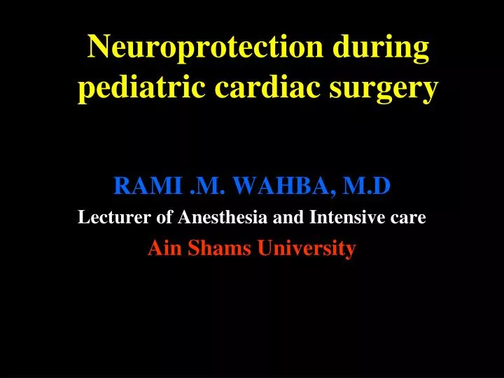neuroprotection during pediatric cardiac surgery