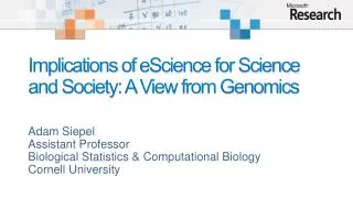 Implications of eScience for Science and Society: A View from Genomics