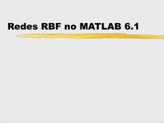 Redes RBF no MATLAB 6.1