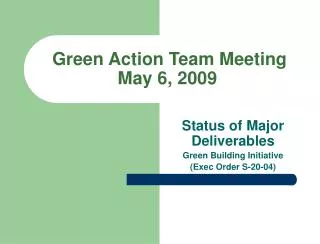 Green Action Team Meeting May 6, 2009