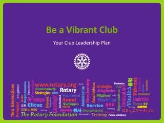 be a vibrant club