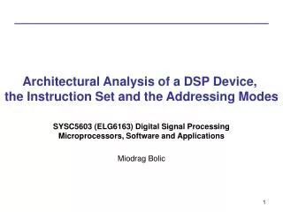 Architectural Analysis of a DSP Device, the Instruction Set and the Addressing Modes