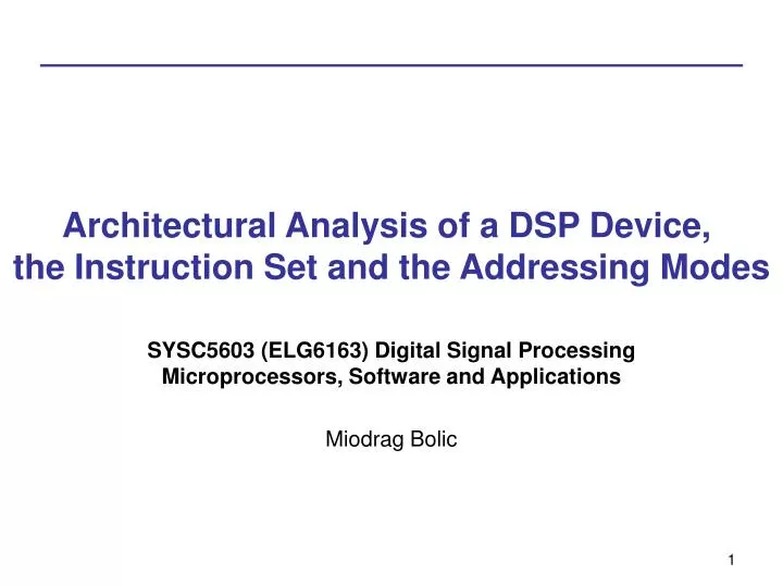architectural analysis of a dsp device the instruction set and the addressing modes