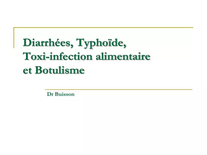 diarrh es typho de toxi infection alimentaire et botulisme