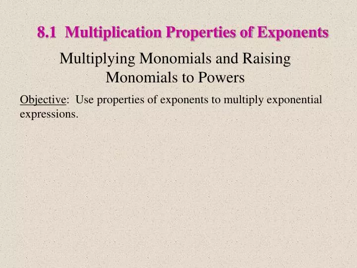8 1 multiplication properties of exponents