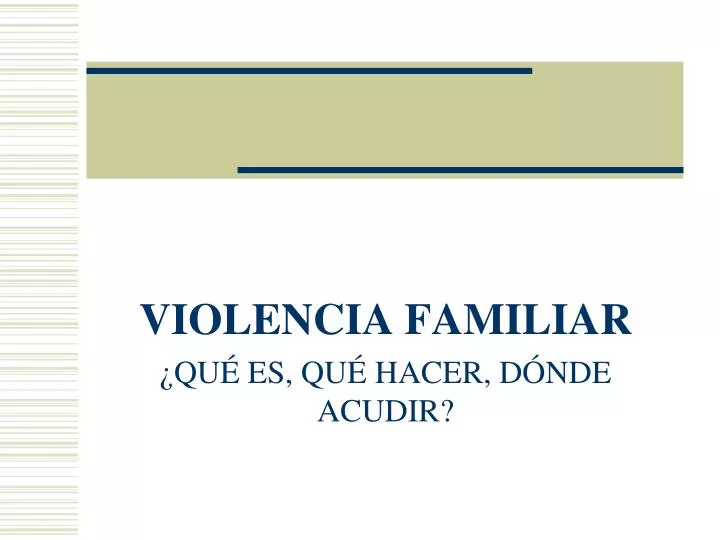 violencia familiar qu es qu hacer d nde acudir