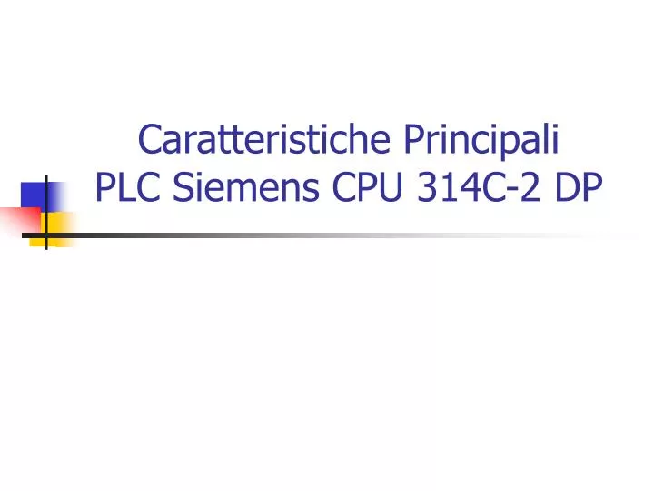 caratteristiche principali plc siemens cpu 314c 2 dp