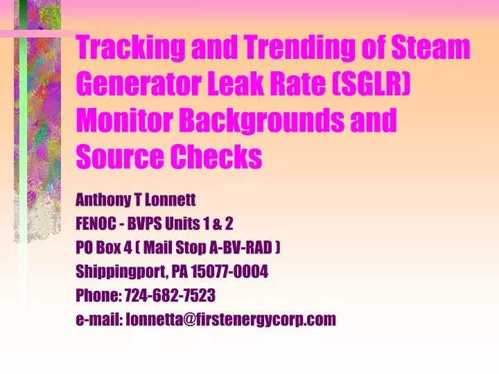 tracking and trending of steam generator leak rate sglr monitor backgrounds and source checks