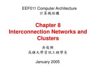 Chapter 8 Interconnection Networks and Clusters