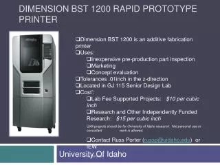Dimension bst 1200 Rapid prototype printer