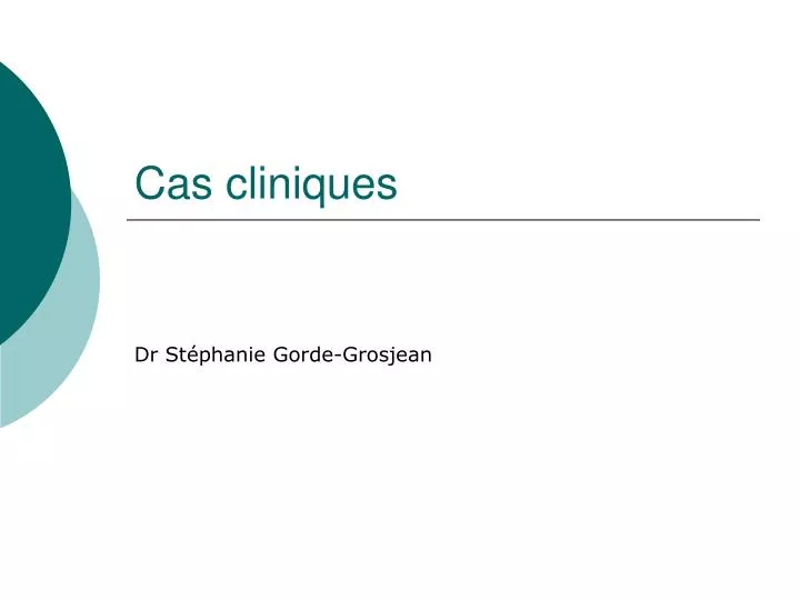 cas cliniques