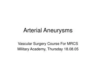 Arterial Aneurysms