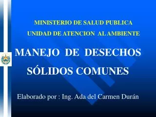 MINISTERIO DE SALUD PUBLICA UNIDAD DE ATENCION AL AMBIENTE