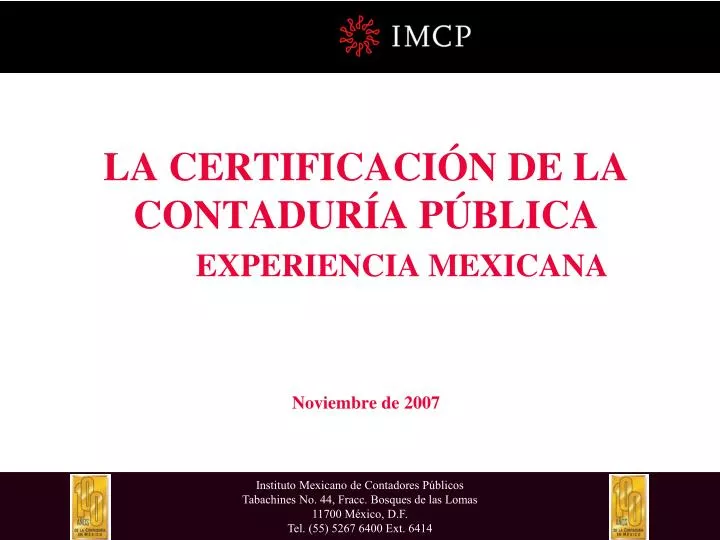 la certificaci n de la contadur a p blica experiencia mexicana noviembre de 2007