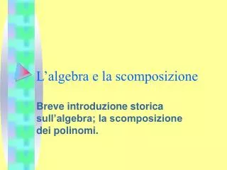 l algebra e la scomposizione