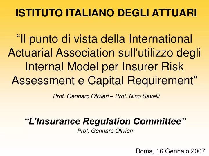l insurance regulation committee prof gennaro olivieri roma 16 gennaio 2007