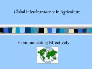 Global Interdependence in Agriculture
