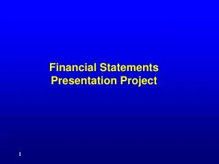 Financial Statements Presentation Project