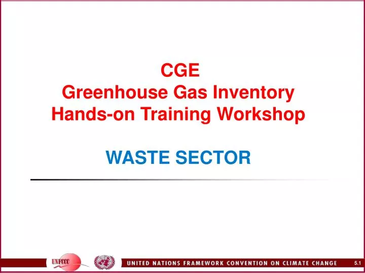 cge greenhouse gas inventory hands on training workshop waste sector