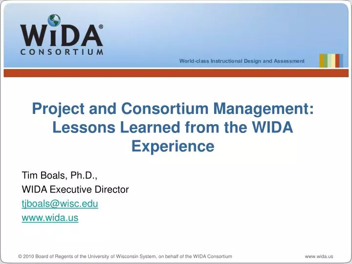 project and consortium management lessons learned from the wida experience