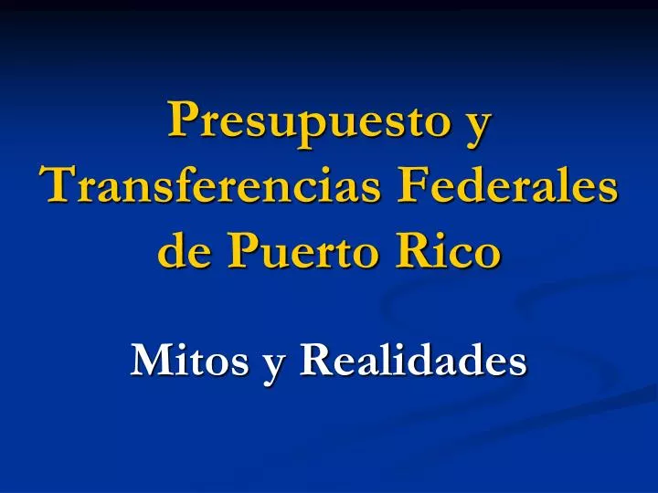 presupuesto y transferencias federales de puerto rico