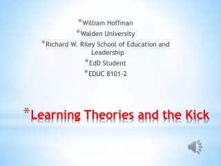 Learning Theories and the Kick