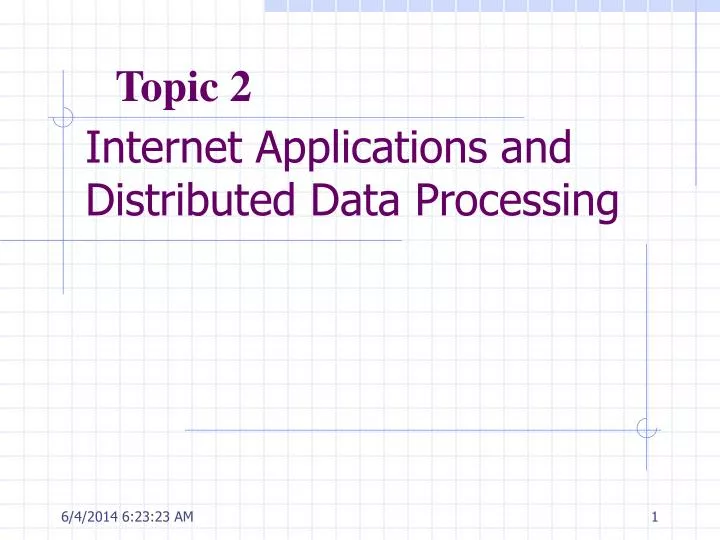 internet applications and distributed data processing