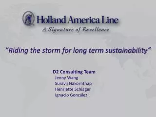 ”Riding the storm for long term sustainability”