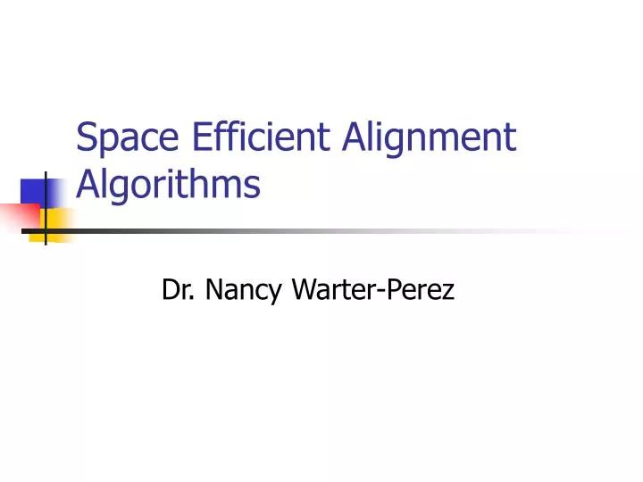 space efficient alignment algorithms