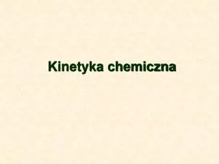 Kinetyka chemiczna