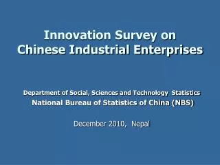 Innovation Survey on Chinese Industrial Enterprises