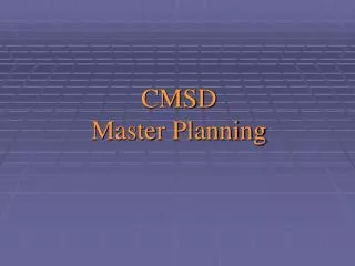 CMSD Master Planning