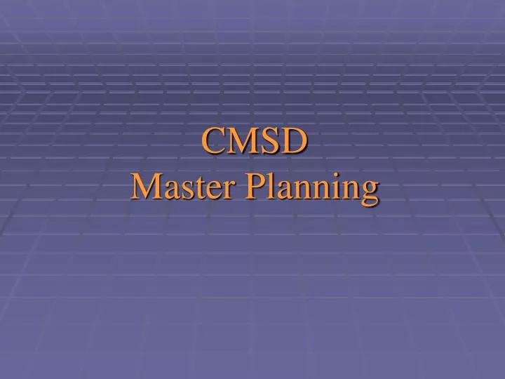 cmsd master planning