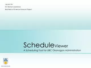 Schedule Viewer A Scheduling Tool for UBC Okanagan Administration