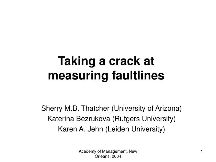 taking a crack at measuring faultlines