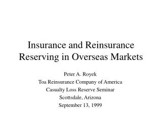 Insurance and Reinsurance Reserving in Overseas Markets