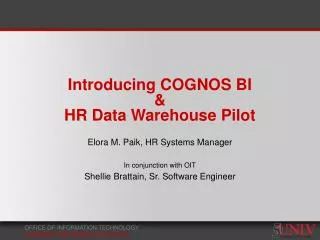 Introducing COGNOS BI &amp; HR Data Warehouse Pilot