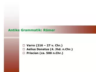 Antike Grammatik: Römer