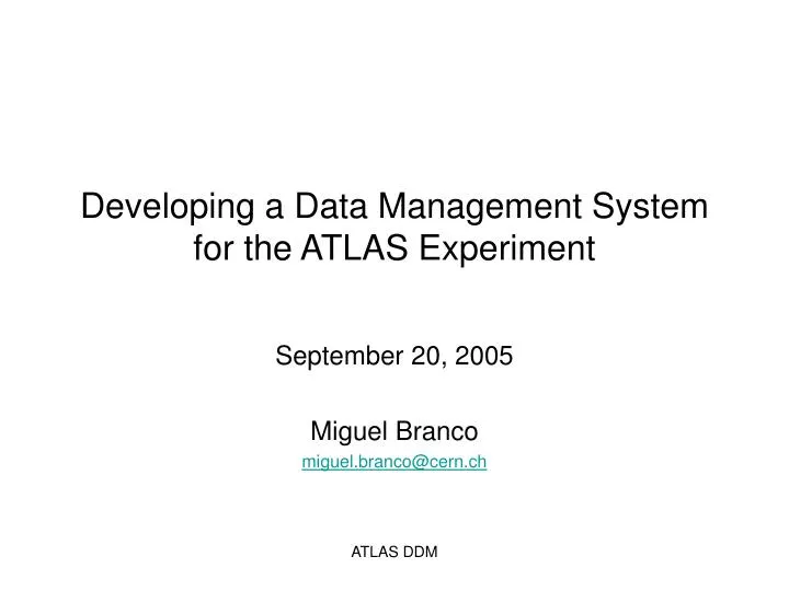 developing a data management system for the atlas experiment