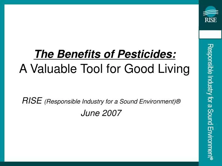 the benefits of pesticides a valuable tool for good living