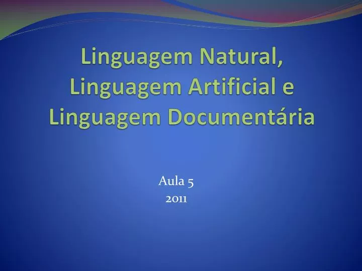 linguagem natural linguagem artificial e linguagem document ria