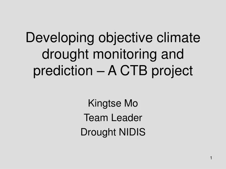 developing objective climate drought monitoring and prediction a ctb project
