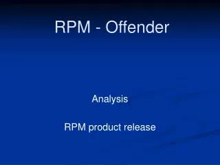 RPM - Offender