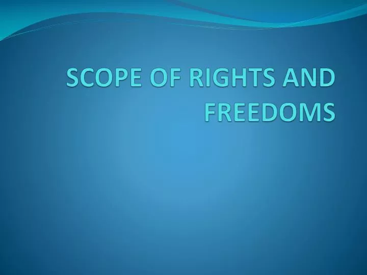 scope of rights and freedoms