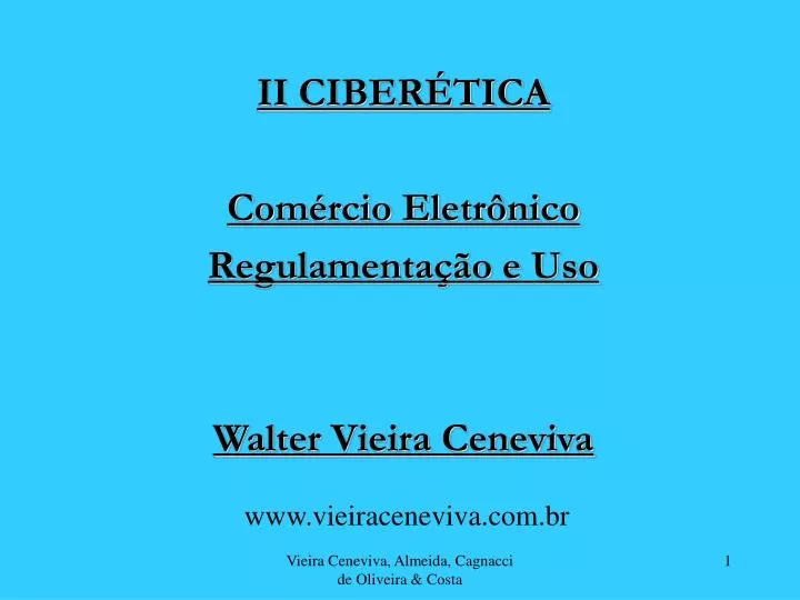 ii ciber tica com rcio eletr nico regulamenta o e uso walter vieira ceneviva