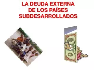 la deuda externa de los pa ses subdesarrollados
