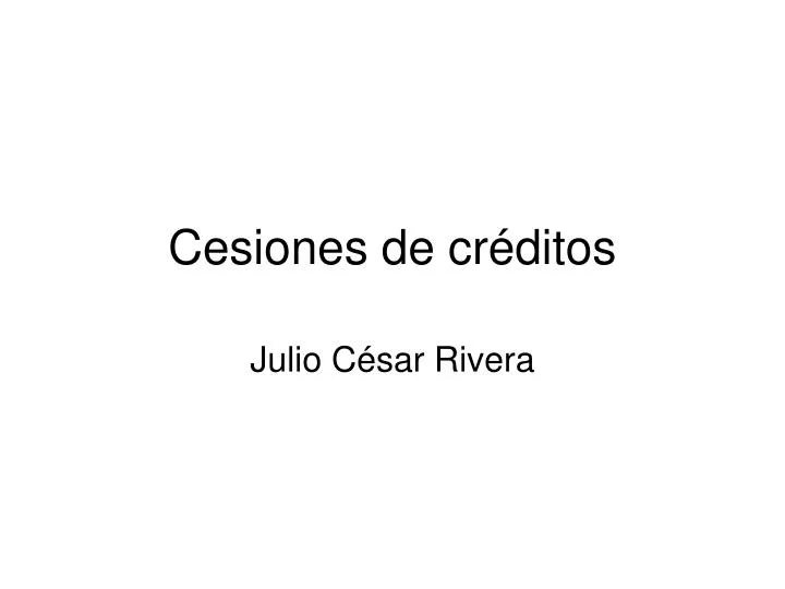 cesiones de cr ditos