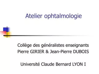 atelier ophtalmologie