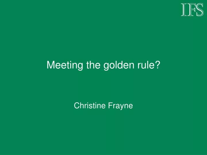 meeting the golden rule