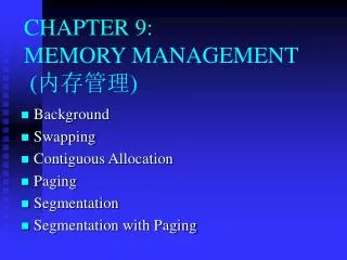 CHAPTER 9: MEMORY MANAGEMENT ( ???? )